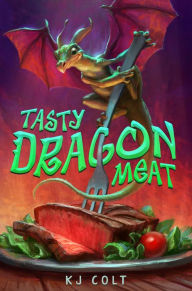 Title: Tasty Dragon Meat, Author: K. J. Colt