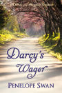 Darcy's Wager: A Pride and Prejudice Variation