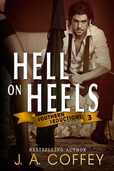 Hell on Heels (Southern Seductions, #3)