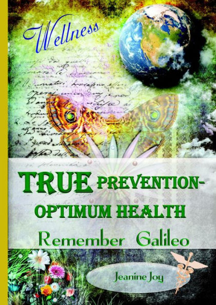 True Prevention--Optium Health: Remember Galileo