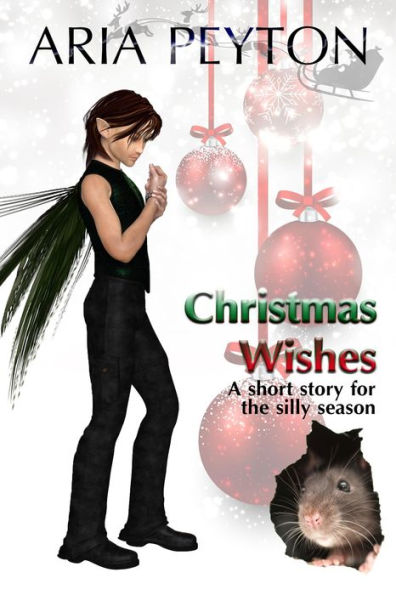 Christmas Wishes - A short story for the silly season