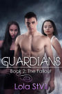 Guardians: The Fallout (Book 2) (Previously titled Angels Of Omnis)