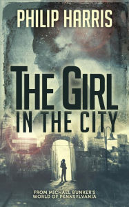 Title: The Girl in the City, Author: Philip Harris