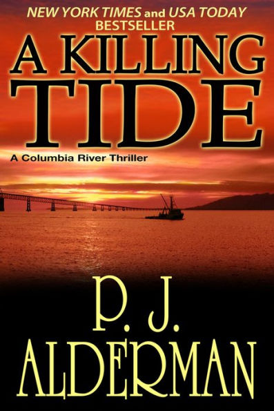 A Killing Tide (Columbia River Thrillers, #1)