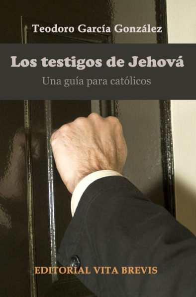 Los testigos de Jehová. Una guía para católicos (Colección RIES, #1)