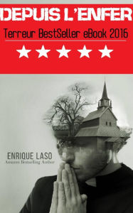 Title: Depuis l'enfer, Author: Enrique Laso