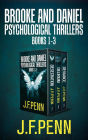 Brooke and Daniel Psychological Thrillers Books 1-3: Desecration, Delirium, Deviance