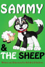 Sammy & The Sheep (Adventures of Sammy The Sheep Dog, #2)