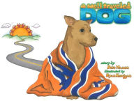 Title: A Well Traveled Dog, Author: pete mason