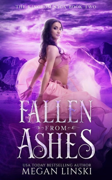 Fallen From Ashes (The Kingdom Saga, #2)