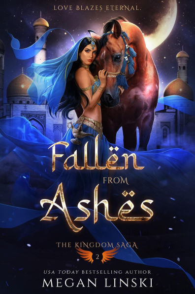Fallen From Ashes (The Kingdom Saga, #2)