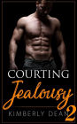 Courting Jealousy 2 (The Courting Series, #3.5)