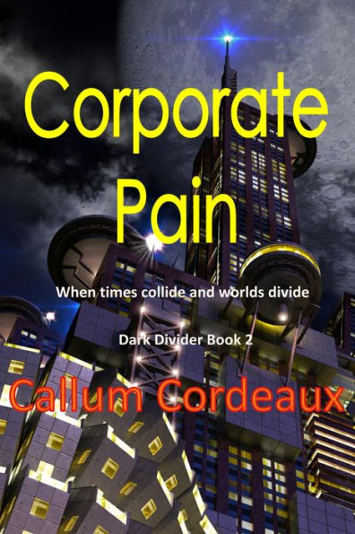 Corporate Pain (Dark Divider, #2)