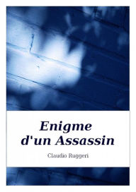 Title: Enigme d'un Assassin, Author: Claudio Ruggeri