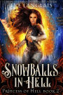 Snowballs in Hell (Princess of Hell, #2)