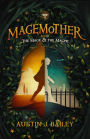 The Mage and the Magpie (Magemother, #1)