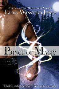 Title: Prince of Magic (Children of the Sun Series #1), Author: Linda Winstead Jones