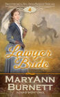 Lawyer Bride (Sweet Historical Mail Order Brides of Tribilane, #4)