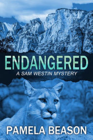 Title: Endangered (A Sam Westin Mystery, #1), Author: Pamela Beason