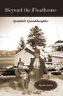 Beyond the Floathouse: Gunhild's Granddaughter (The Floathouse Series, #2)