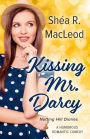 Kissing Mr. Darcy (Notting Hill Diaries, #5)