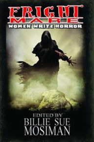 Title: Fright Mare: Women Write Horror, Author: Billie Sue Mosiman