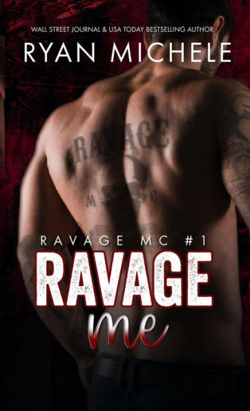 Ravage Me (Ravage MC#1)