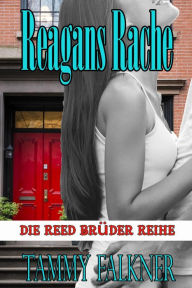 Title: Reagans rache und das ende von Emilys verlobung (Reagan's Revenge and Ending Emily's Engagement), Author: Tammy Falkner