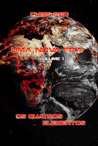 Title: Uma Nova Era (Os quatros elementos), Author: Chris Red
