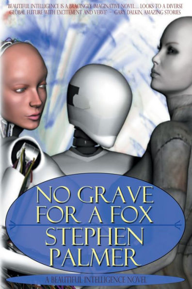 No Grave for a Fox: a Beautiful Intelligence short novel