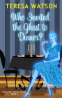 Who Invited the Ghost to Dinner? (Ghost Writer Mysteries, #2)