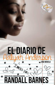 Title: El diaro de Aaliyah Anderson, Author: Randall Barnes