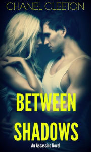 Title: Between Shadows, Author: Chanel Cleeton