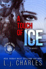 A Touch of Ice (The Everly Gray Adventures, #1)