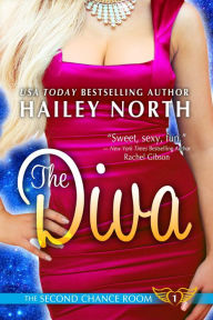 Title: The Diva (The Second Chance Room, #1), Author: Hailey North