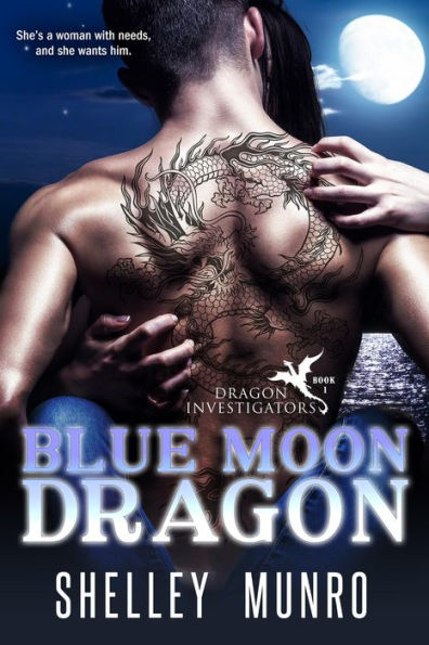 Blue Moon Dragon (Dragon Investigators, #1)