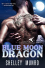 Blue Moon Dragon (Dragon Investigators, #1)
