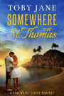 Somewhere on St. Thomas (Somewhere Series Romance, #1)