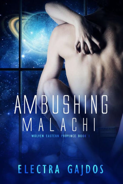 Ambushing Malachi (Wolvens, Eastern Province, #1)