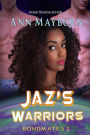 Jaz's Warriors (Bondmates, #2)