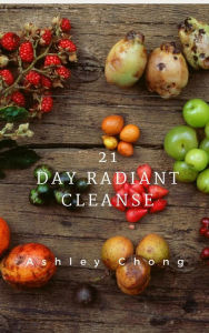Title: 21 Day Radiant Cleanse, Author: RawandRadiant