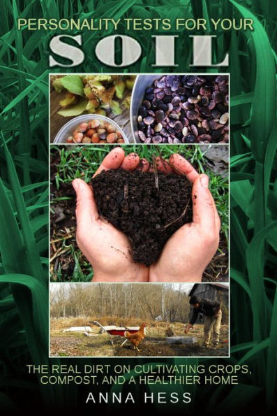 Personality Tests For Your Soil (The Ultimate Guide to Soil, #1)