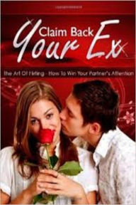 Title: Claim Back Your Ex, Author: Chrissy Kenner