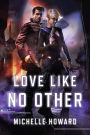 Love Like No Other (Love in the Stars, #2)