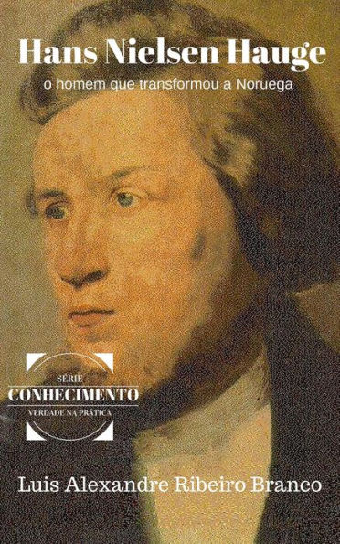 Hans Nielsen Hauge (SÉRIE CONHECIMENTO, #3)