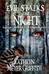 Title: Evil Stalks the Night, Author: Kathryn Meyer Griffith