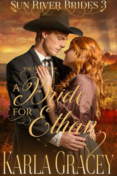 Mail Order Bride - A Bride for Ethan (Sun River Brides, #3)