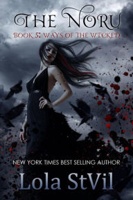 Title: The Noru : Ways Of The Wicked (The Noru Series, Book 5), Author: Lola StVil