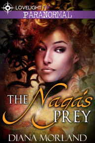 Title: The Naga's Prey, Author: Diana Morland