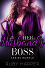 Her Husband's Boss Series Collection